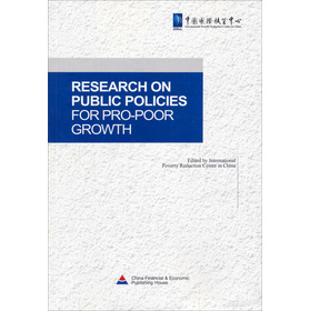 Research on Public Policies for Pro-poor Growth